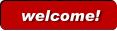 welcome!